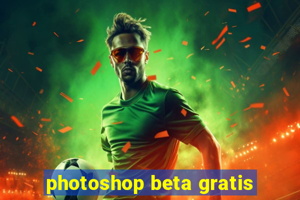 photoshop beta gratis